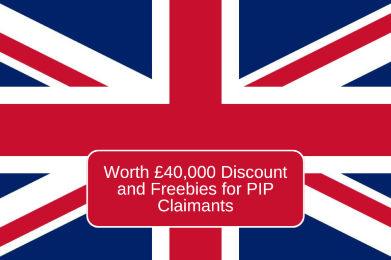 Worth £40,000 Discount and Freebies for PIP Claimants: Vouchers or Direct Discount? Check Here