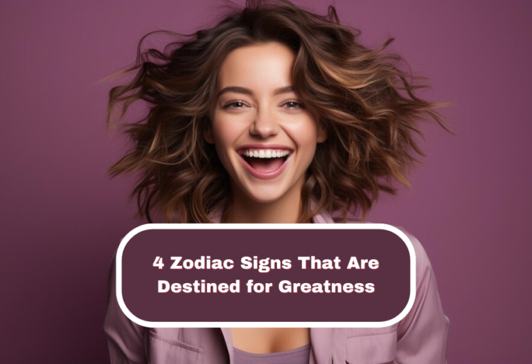 4 Zodiac Signs That Are Destined for Greatness