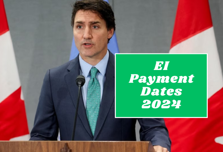 EI Payment Dates 2024 What is the Maximum EI Payment, Why its Late?