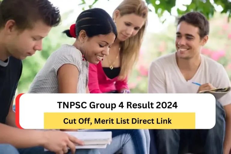 TNPSC Group 4 Result 2024, Cut Off, Merit List Direct Link