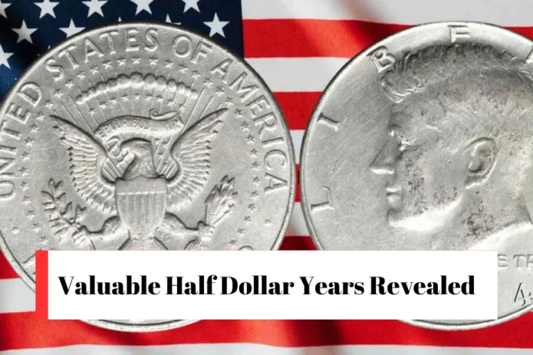 Valuable Half Dollar Years Revealed