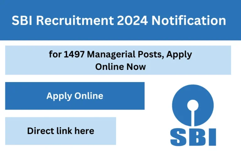 SBI Recruitment 2024 Notification for 1497 Managerial Posts, Apply Online Now